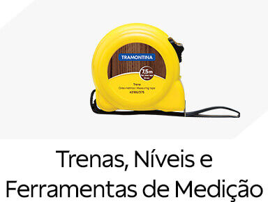 Trenas, N&iacute;veis e Ferramentas de Medi&ccedil;&atilde;o 