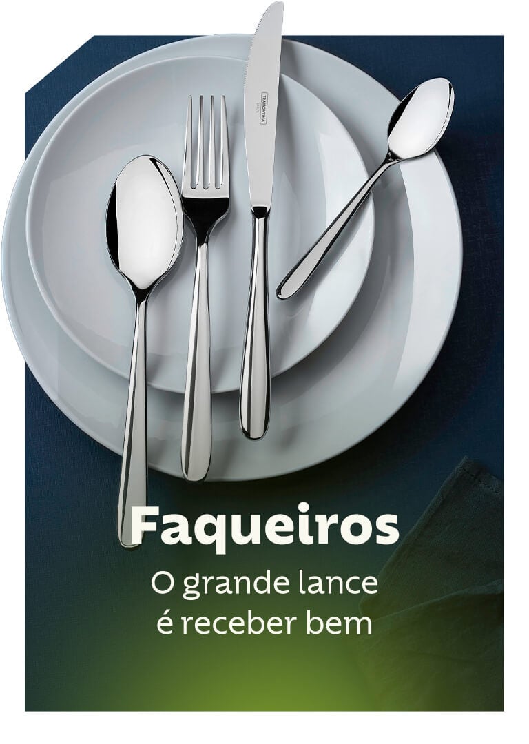 Faqueiros: o grande lance &eacute; receber bem