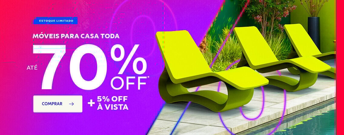 Móveis até 70% OFF + 5% OFF à vista
