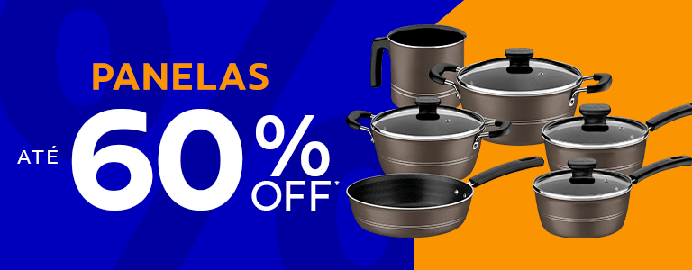 Panelas at&eacute; 60% OFF