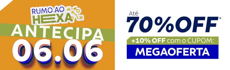 ANTECIPA 06/06: 70% OFF +10% OFF com cupom: MEGAOFERTA