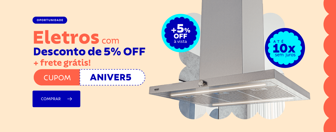 5% OFF* em eletros com o cupom ANIVER5!