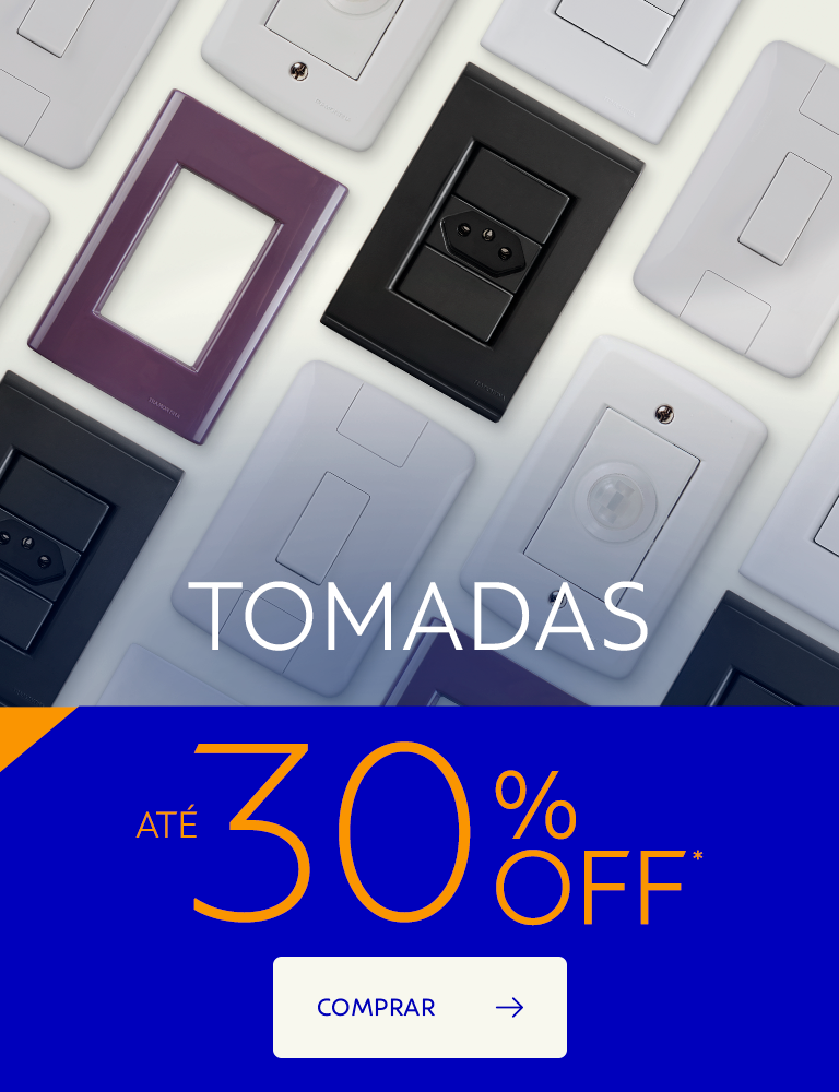 Tomadas at&eacute; 30% OFF*