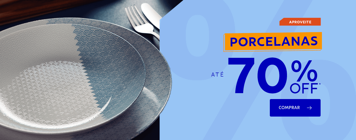 Porcelanas at&eacute; 70% OFF*!