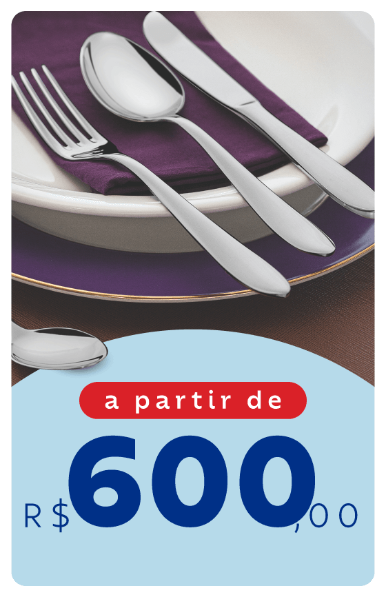 Presentes a partir de R$ 600,00