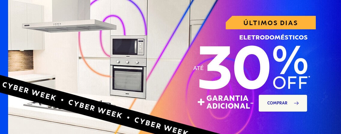 Eletrodomésticos até 30% OFF + garantia adicional