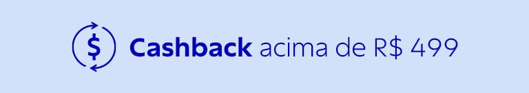 Cashback acima de R$ 499