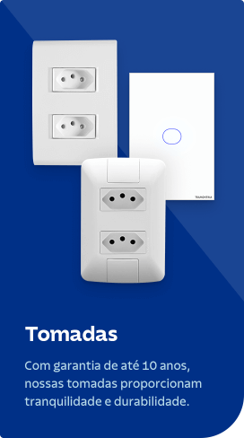 Tomadas: cin garantia de até 10 anos, nossas tomadas proporcionam tranquilidade e durabilidade.