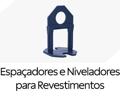 Espa&ccedil;adores e niveladores para revestimentos 