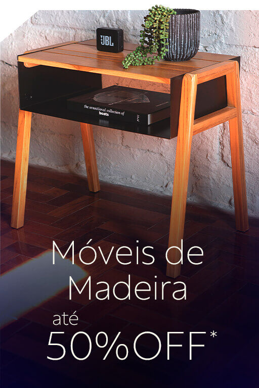 M&oacute;veis de madeira at&eacute; 50% OFF*
