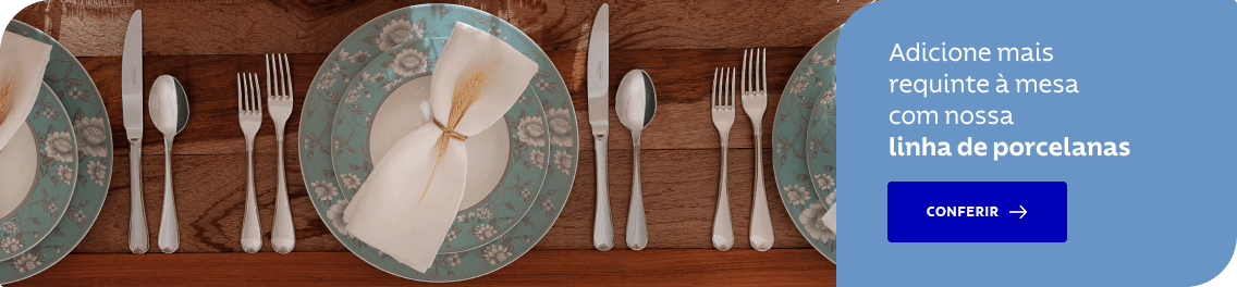 Adicione mais requinte à mesa com nossa linha de porcelanas. Confira!