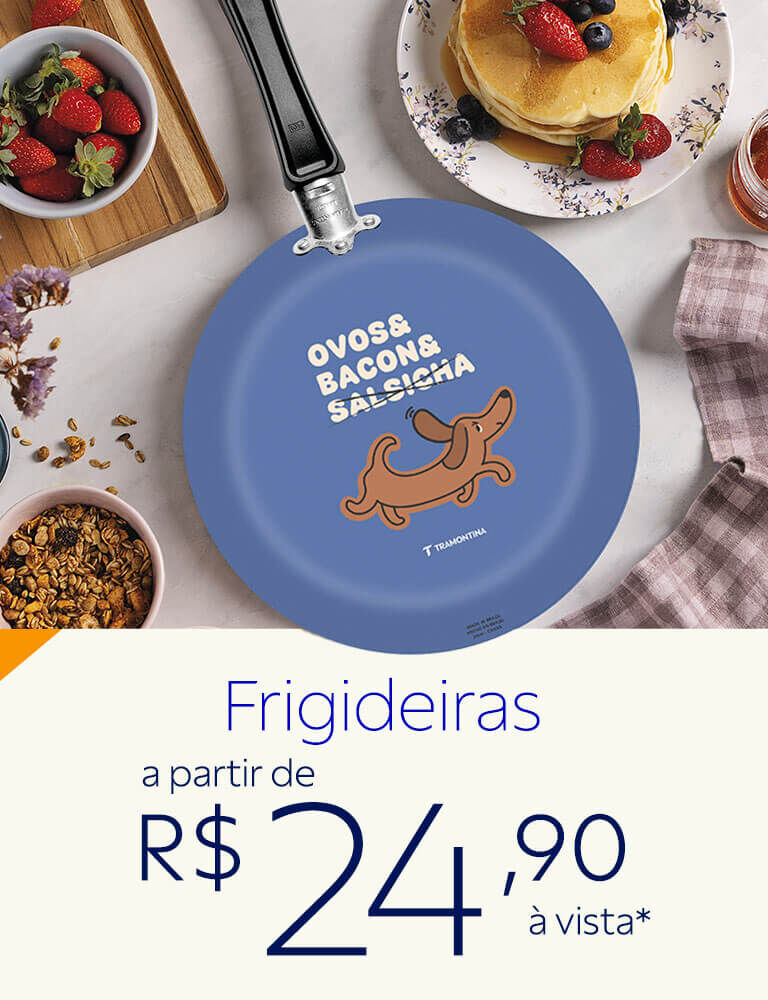 Frigideiras a partir de R$ 24,90 &agrave; vista
