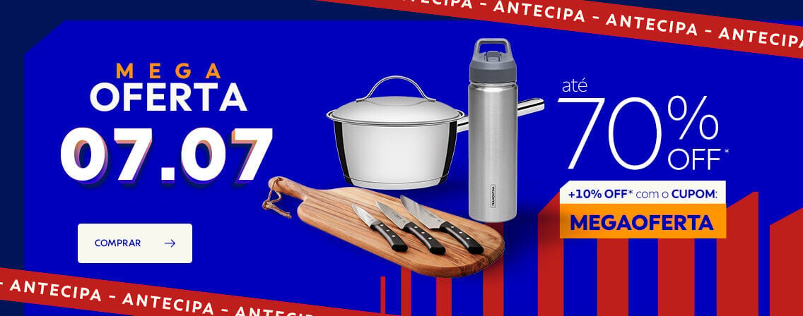 Antecipa - Mega Oferta 07.07 at&eacute; 70% OFF* +10% OFF* com cupom MEGAOFERTA