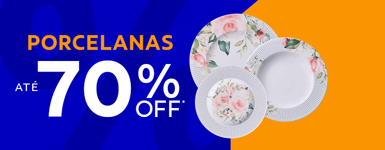 Porcelanas at&eacute; 70% OFF