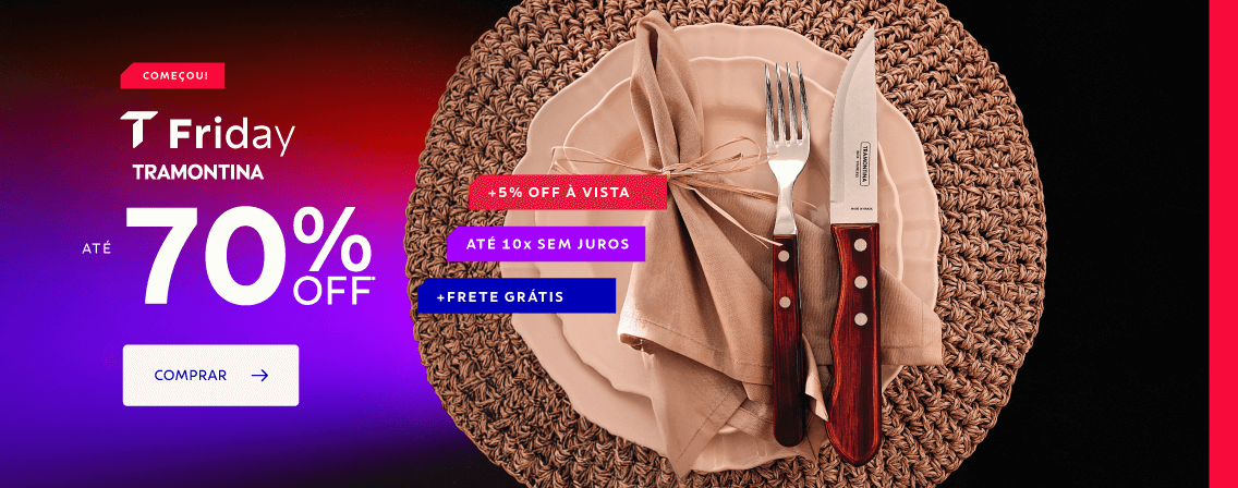 T Friday Tramontina até 70% OFF + 5% OFF à vista + FRETE GRÁTIS