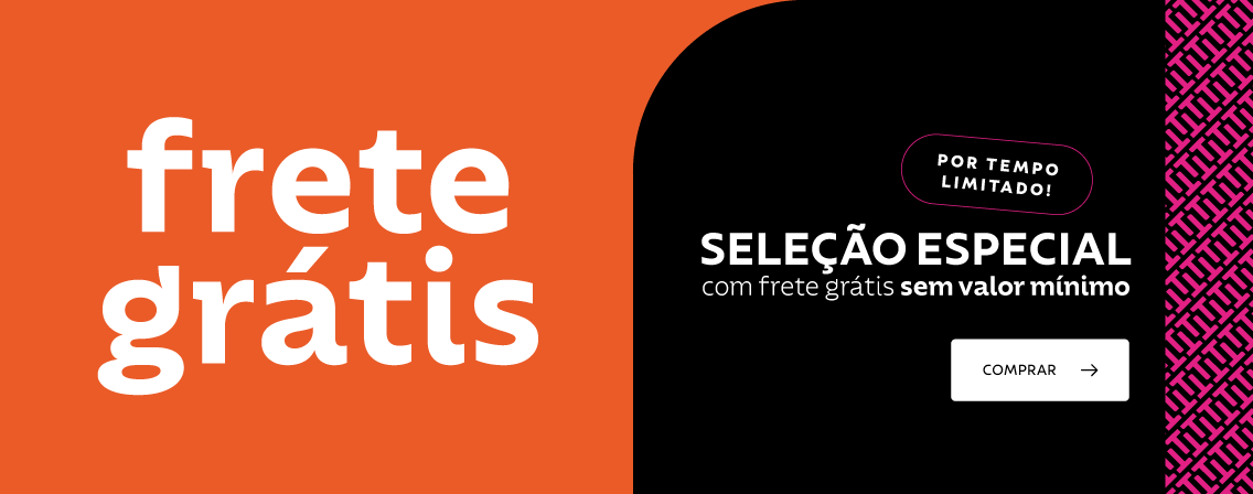 Seleção com FRETE GRÁTIS sem valor mínimo por tempo limitado!