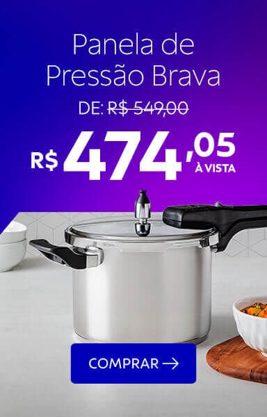 Panela de Press&atilde;o Brava R$ 474,05 &agrave; vista