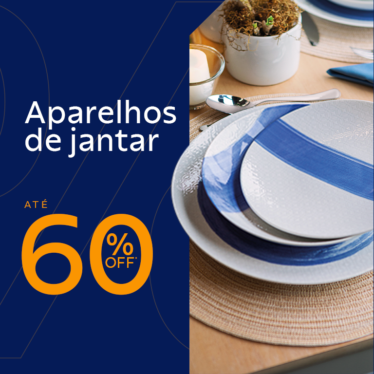 Aparelhos de Jantar até 60% OFF*