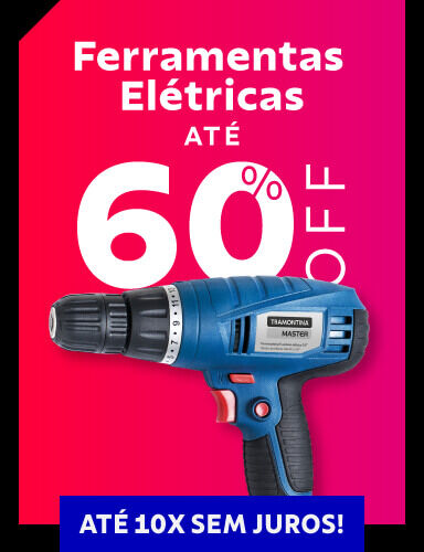 Ferramentas elétricas até 60% OFF