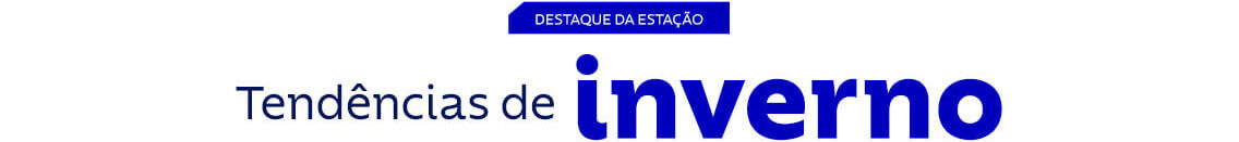 Destaque da esta&ccedil;&atilde;o: tend&ecirc;ncias de inverno