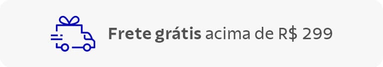 Frete grátis acima de R$ 299
