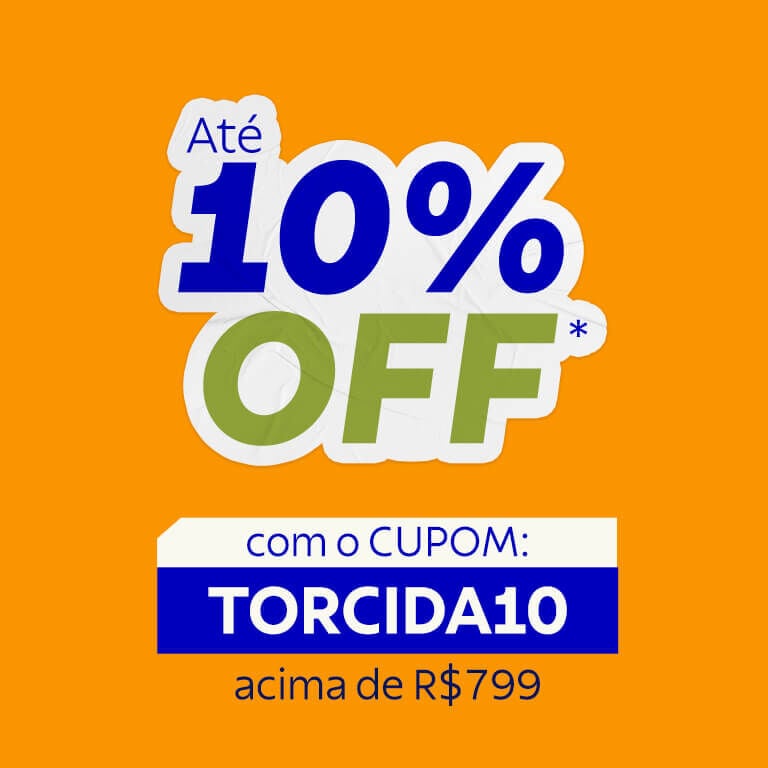 At&eacute; 10% OFF acima de R$ 799 com cupom TORCIDA10