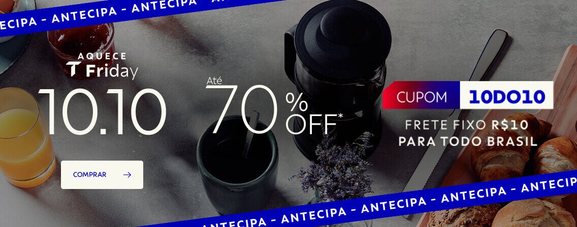 Antecipa 10.10 at&eacute; 70% OFF* +10% OFF* com cupom 10DO10 e frete fixo R$10 na cole&ccedil;&atilde;o