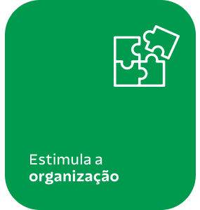 Estimula a organização.