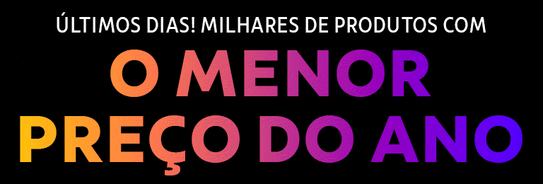 ÚLTIMOS DIAS! Milhares de produtos com o menor preço do ano!