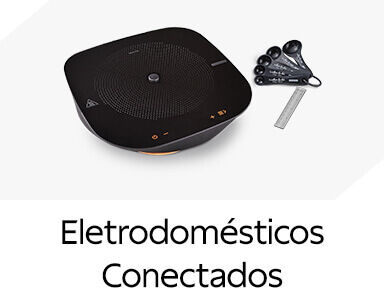 Eletrodom&eacute;sticos Conectados 