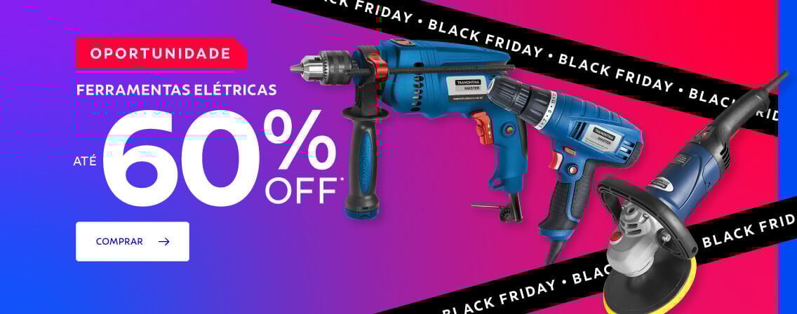 Ferramentas elétricas até 60% OFF
