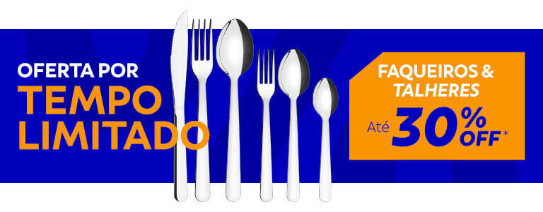 OFERTA POR TEMPO LIMITADO: Faqueiros e Talheres at&eacute; 30% OFF