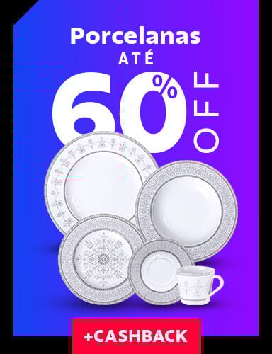 Porcelanas até 60% OFF