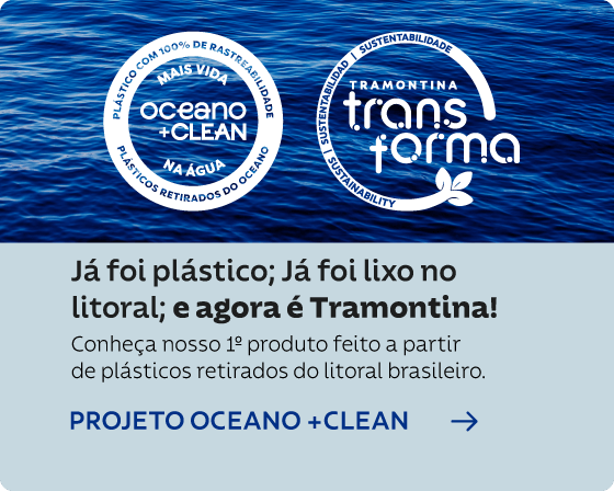 Já foi plástico; já foi lixo no litoral; e agora é Tramontina!