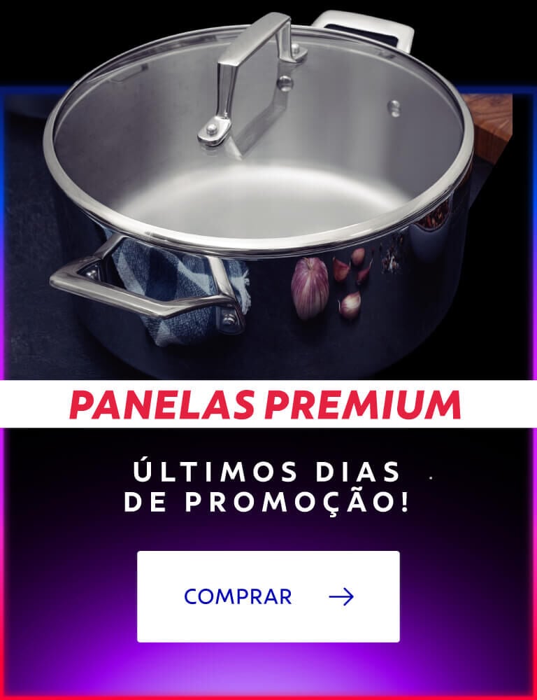 Panelas Premium: últimos dias de promoção!