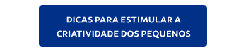 Dicas para estimular a criatividade dos pequenos.