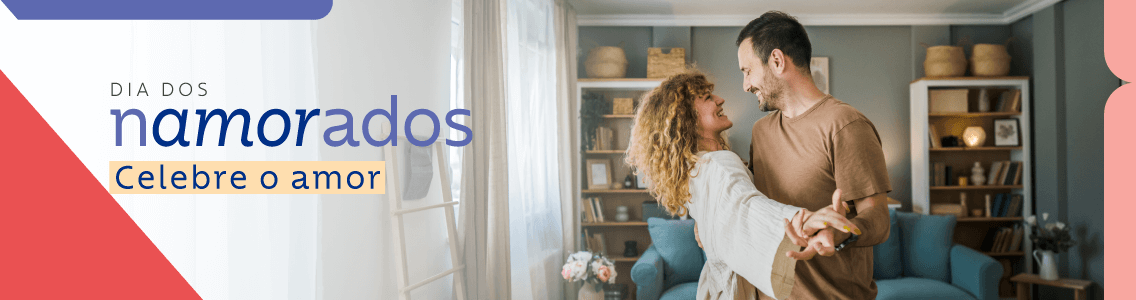 Dia dos Namorados: Celebre o Amor