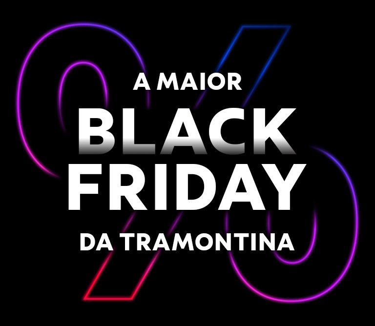 A maior Black Friday da Tramontina