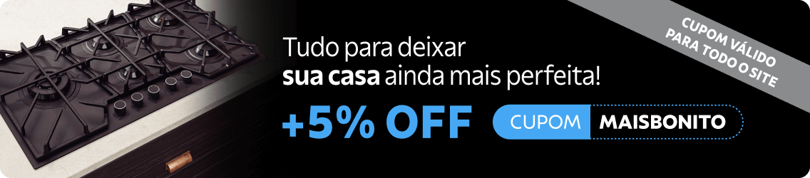 Tudo para deixar sua casa mais perfeita! +5% OFF com cupom: MAISBONITO