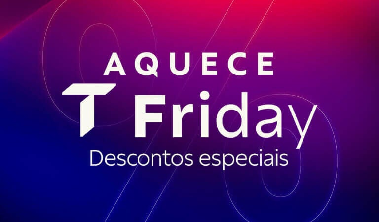 Aproveite a T Friday: descontos especiais