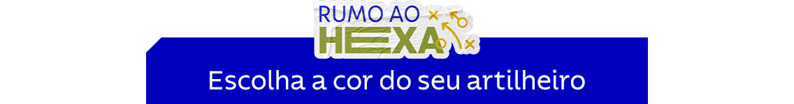 Rumo ao Hexa: escolha a cor do seu artilheiro