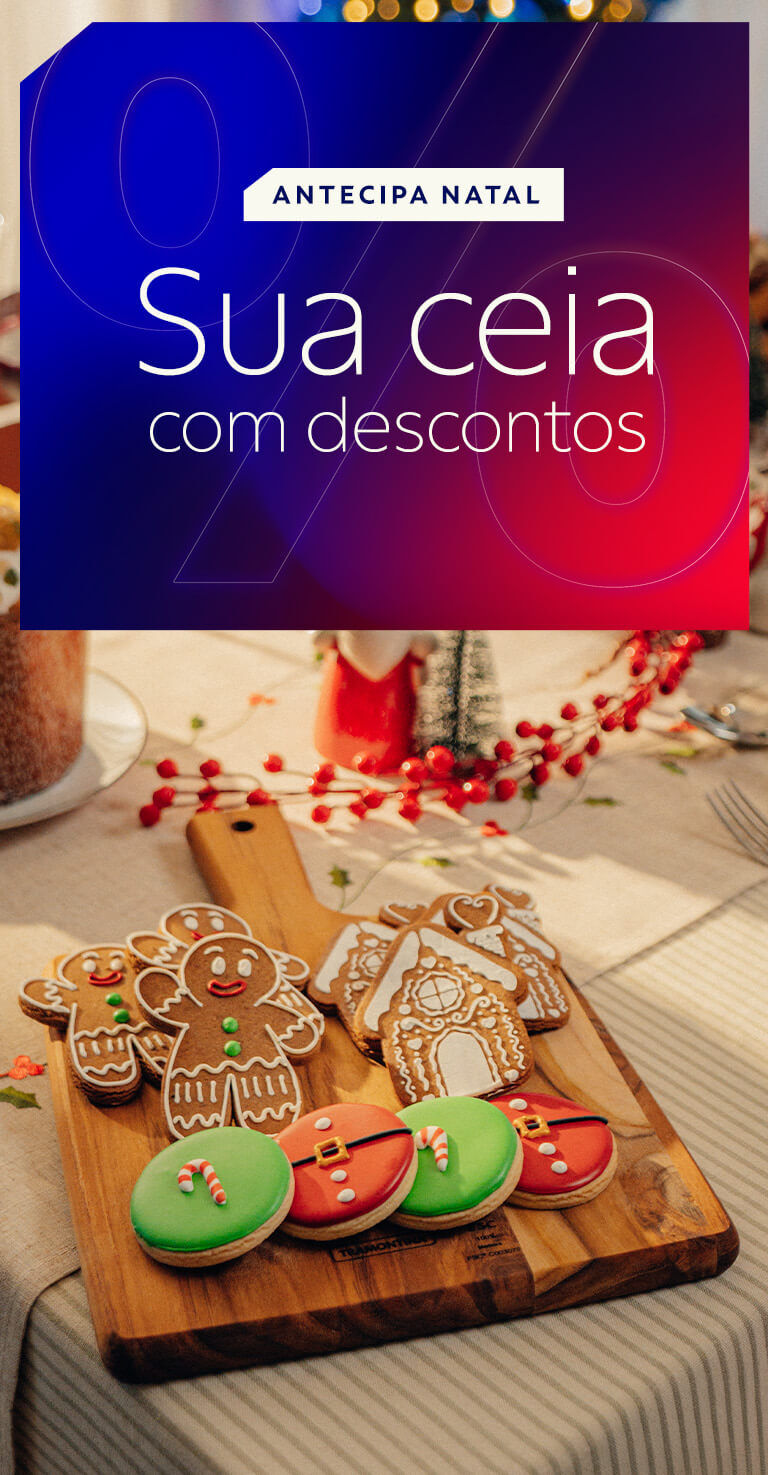 Antecipa Natal - Sua ceia com descontos