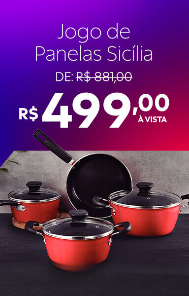 Jogo de Panelas Sic&iacute;lia R$ 499,00 &agrave; vista