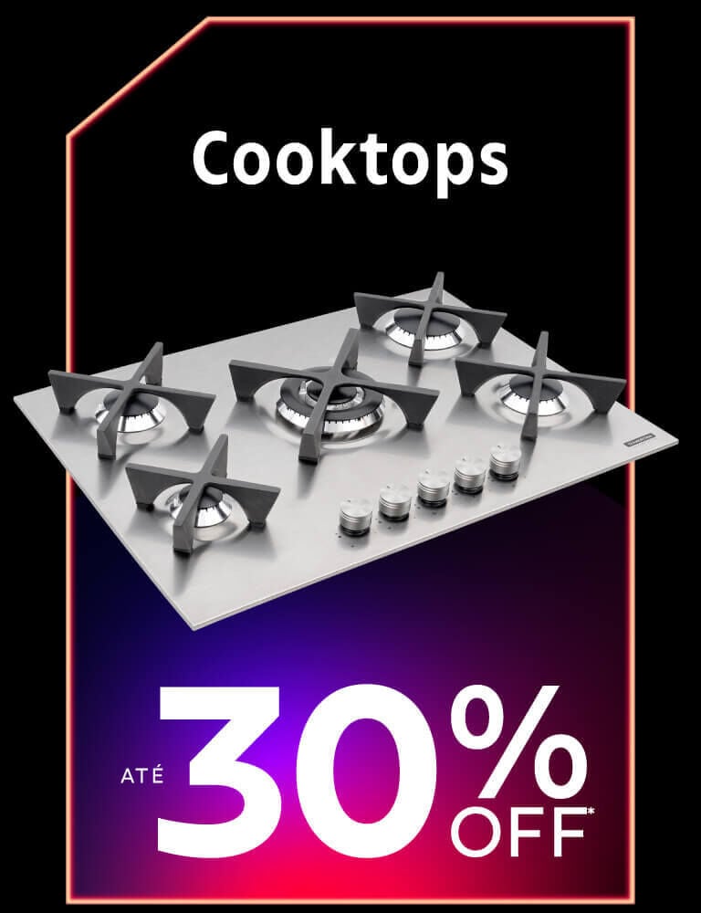 Cooktop até 30% OFF