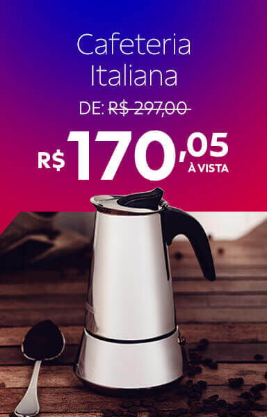 Cafeteira Italiana R$170,05 &agrave; vista