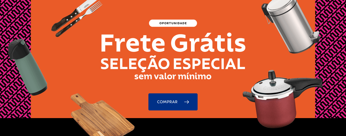 FRETE GRÁTIS sem valor mínimo por tempo limitado!