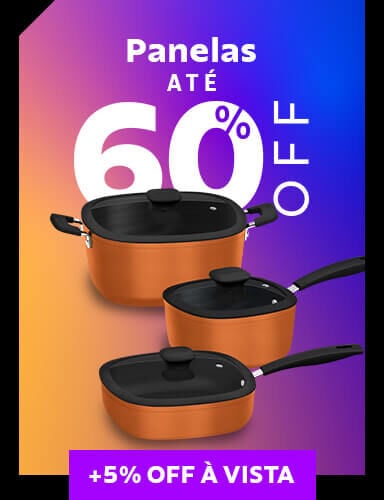 Panelas até 60% OFF