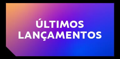 Últimos lançamentos