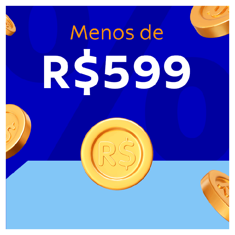 Menos de R$ 599