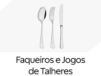 Faqueiros e Jogos de Talheres 